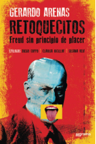 Retoquecitos: Freud sin principio de placer