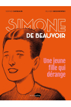 Simone de Beauvoir: Une jeune fille qui dérange (Marabulles)