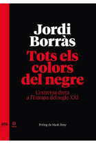 Tots els colors del negre. L'extrema dreta a l'Europa del segle XXI