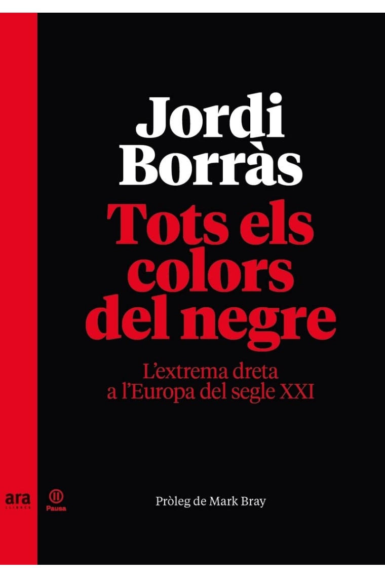 Tots els colors del negre. L'extrema dreta a l'Europa del segle XXI