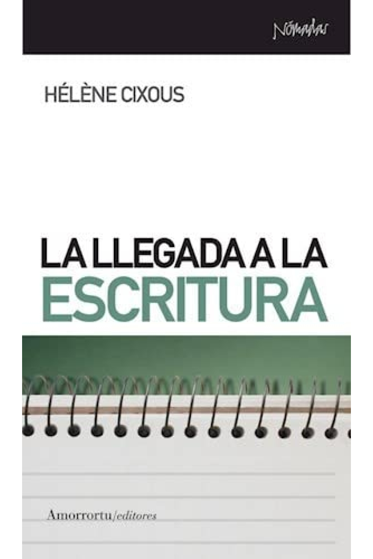 La llegada a la escritura (Segunda edición)