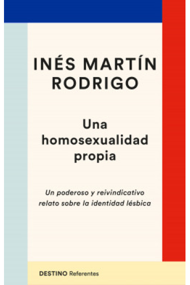 Una homosexualidad propia. Un poderoso y reivindicativo relato sobre la indentidad lésbica