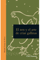 El zen y el arte de cuidar gallinas