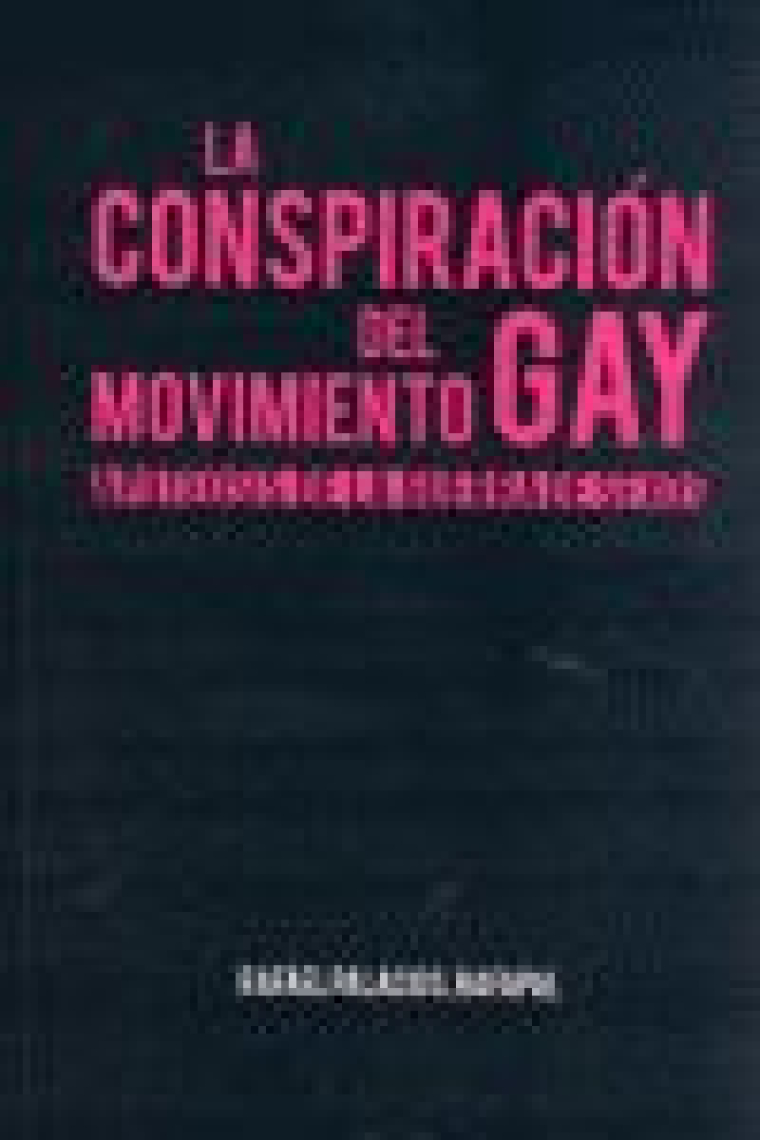 HISTORIA OCULTA DEL MOVIMIENTO GAY, LA