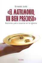 «El matrimonio, un bien precioso»