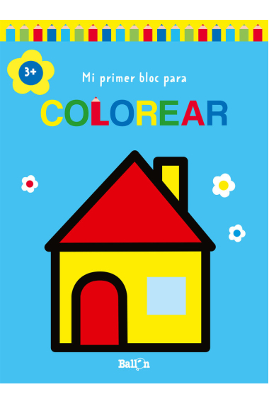 MI PRIMER BLOC PARA COLOREAR +3 CASA