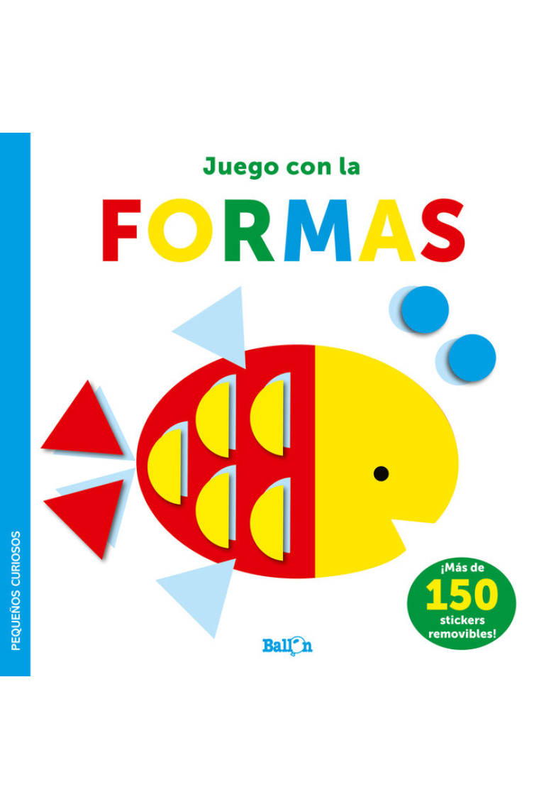 STICKERS-JUEGO CON LAS FORMAS - PEQUEÑOS CURIOSOS