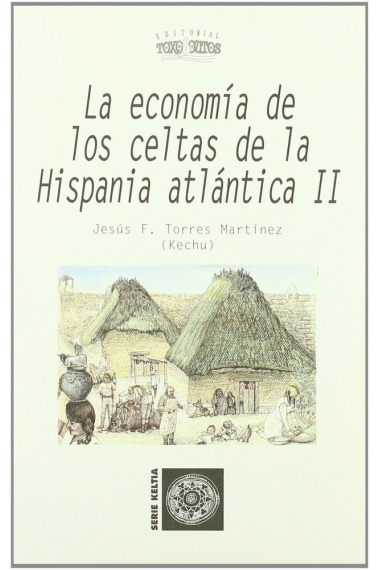 ECONOMIA DE LOS CELTAS DE LA HISPANIA ATLANTICA. II