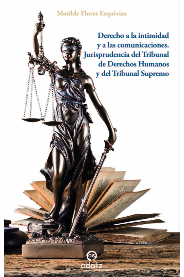 Derecho a la intimidad y a las comunicaciones. Jurisprudencia del Tribunal de Derechos Humanos y del