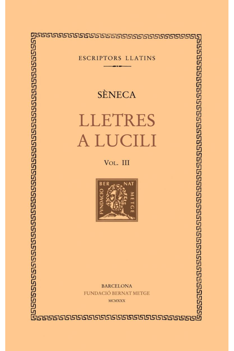 Lletres a Lucili, vol. III: llibres X-XV