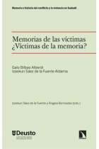 Memorias de las víctimas. ¿Víctimas de la memoria?