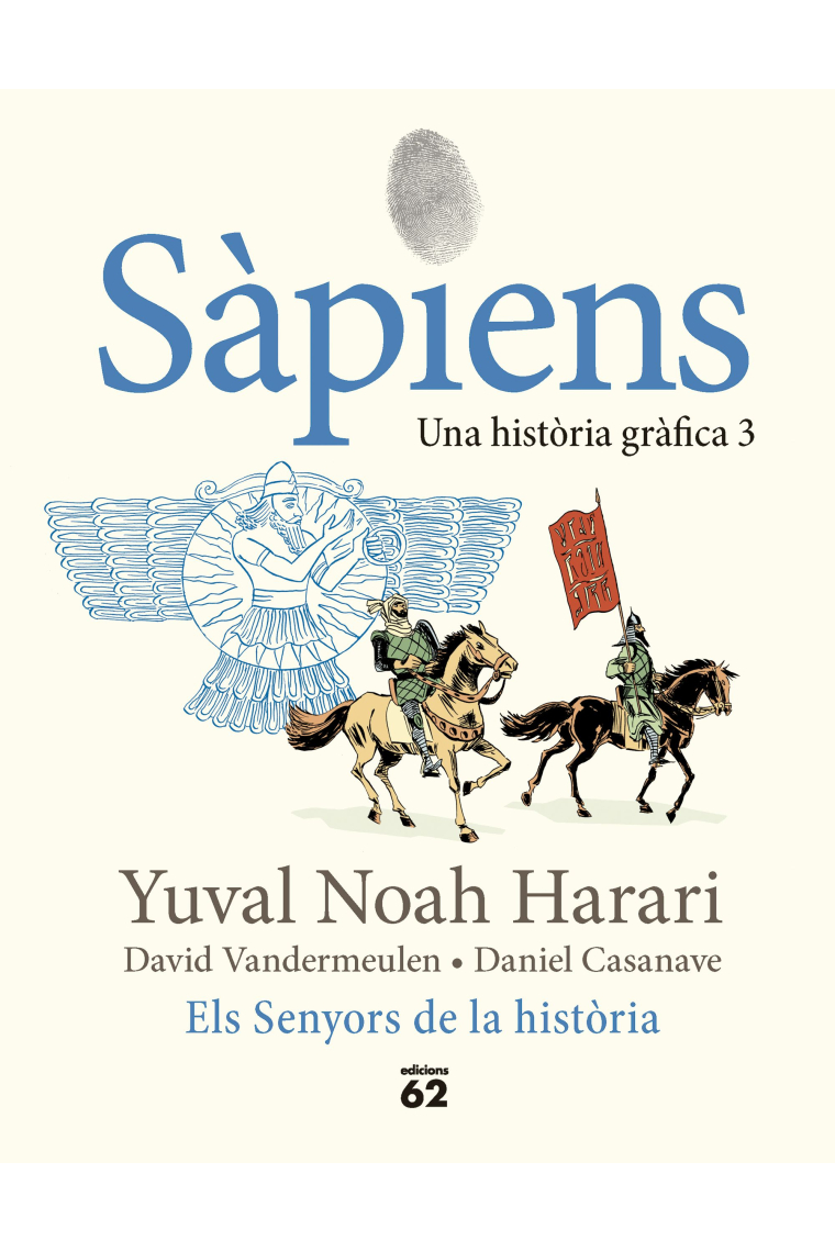 Sàpiens. Senyors de la història. Una historia gràfica 3