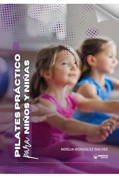 PILATES PRACTICO PARA NIÑOS Y NIÑAS