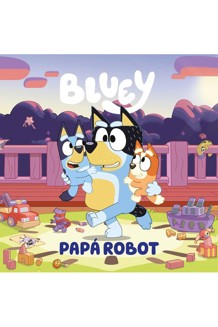 BLUEY UN CUENTO PAPA ROBOT EDICION EN ESPAÑOL