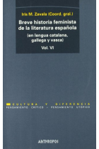 Breve historia feminista de la literatura española (en lengua castellana, vasca y gallega). Vol VI