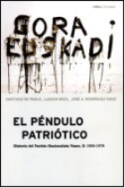 El péndulo patriótico. Historia del Partido Nacionalista Vasco, II: 1936-1979