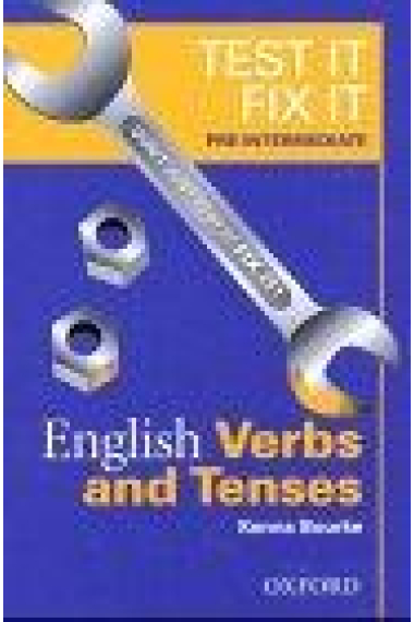 Test it,Fix it.  English Verbs and Tenses  Pre-Intermediate