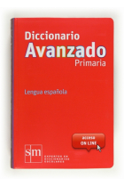 Diccionario Avanzado Primaria. Lengua española. Acceso ON LINE