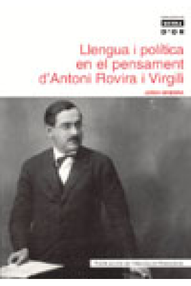 Llengua i política en el pensament d'Antoni Rovira i Virgili