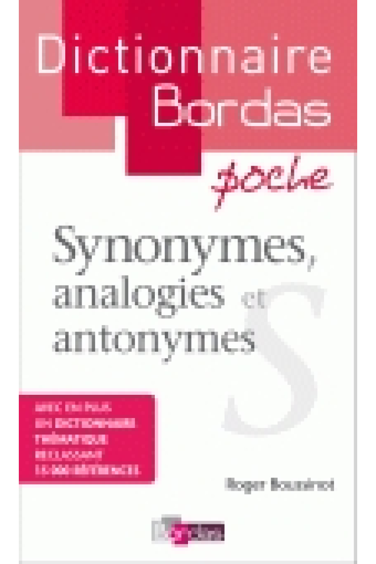 Dictionnaire Bordas poche Synonymes, analogies et antonymes