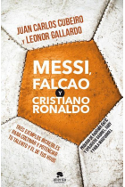 Messi, Falcao y C. Ronaldo