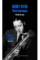 Pero hermoso. Un libro de Jazz