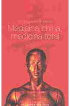 Medicina china, medicina total