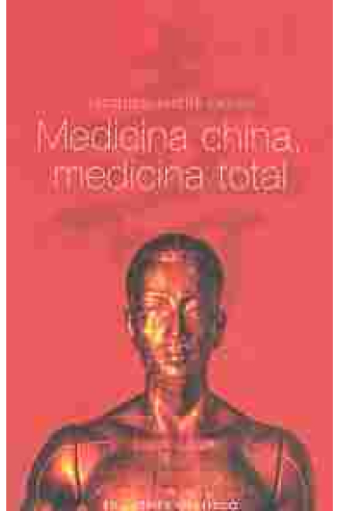 Medicina china, medicina total