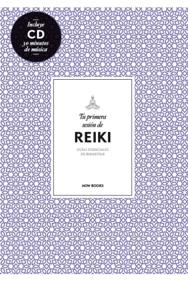 Tu primera sesión de REIKI (Incluye CD)