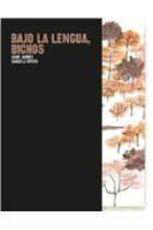 Bajo la lengua, bichos