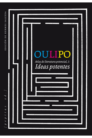 Atlas de literatura potencial, 1: Ideas potentes