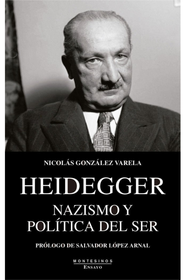 Heidegger: nazismo y política del ser