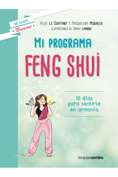 Mi programa feng shui. 10 días para sentirte en armonía