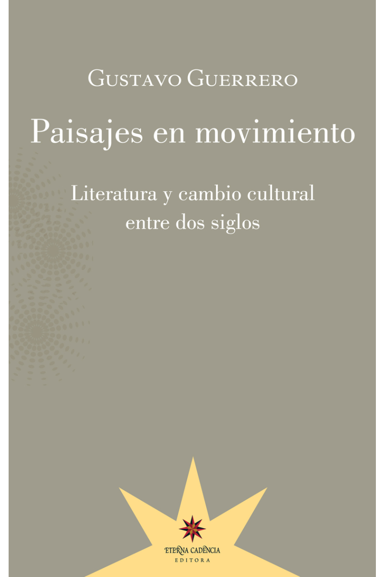 Paisajes en movimiento: literatura y cambio cultural entre dos siglos