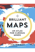 Brilliant Maps. An atlas for a curious mind