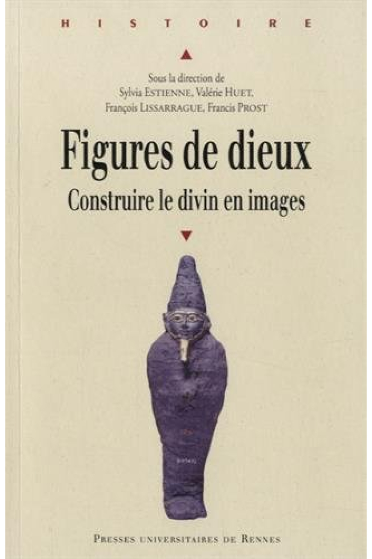 Figures de dieux : Construire le divin en images (Histoire)