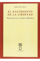 El nacimiento de la libertad: precedentes de la libertad moderna