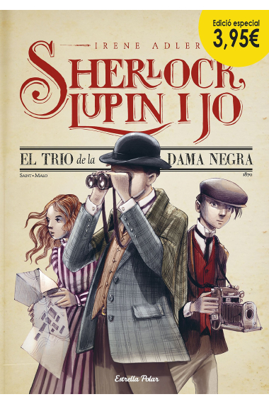 El trio de la dama negra (Sherlock, Lupin i jo 1 ed. especial 3.95 euros)