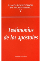 Testimonios de los apóstoles (Ensayos de Cristología. Volumen V)