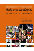 Estudio de casos en formato cómic sobre decisiones estratégicas de dirección de operaciones