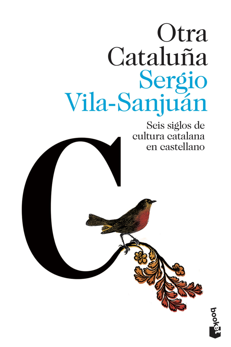 Otra Cataluña: seis siglos de cultura catalana en castellano