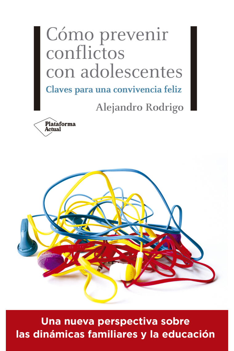 Cómo prevenir conflictos con adolescentes. Claves para una convivencia feliz