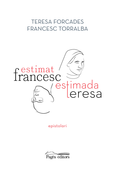 Estimat Francesc, estimada Teresa (Epistolari)