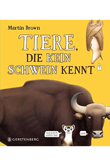 Tiere, die kein Schwein kennt