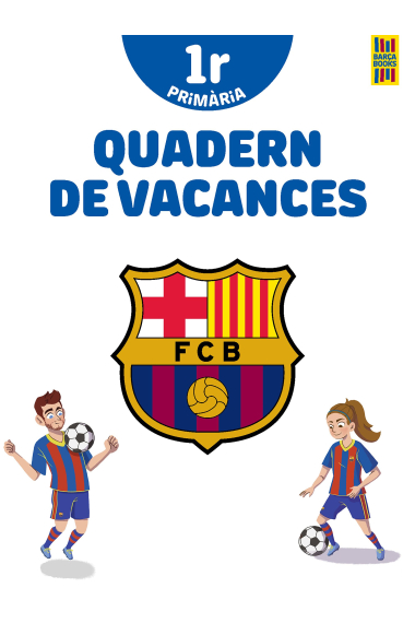 Barça. Quadern de vacances. 1r de Primària