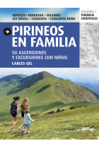 Pirineos en familia. 50 ascensiones y excursiones con niños