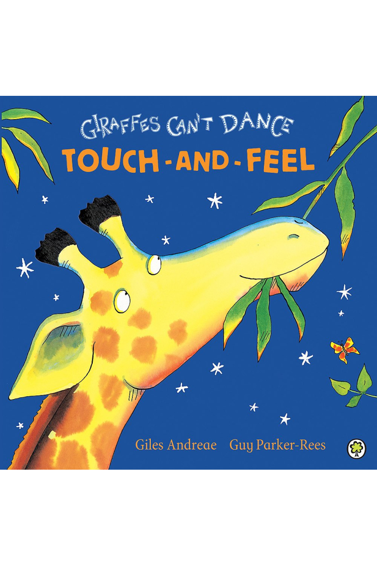 Giraffes Can't Dance Touch-and-Feel Board Book