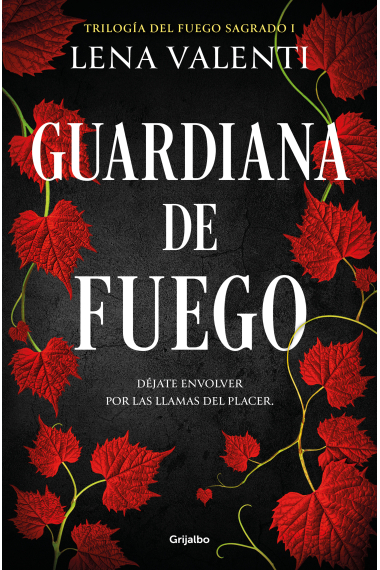 Guardiana de fuego (Trilogía del Fuego Sagrado 1)