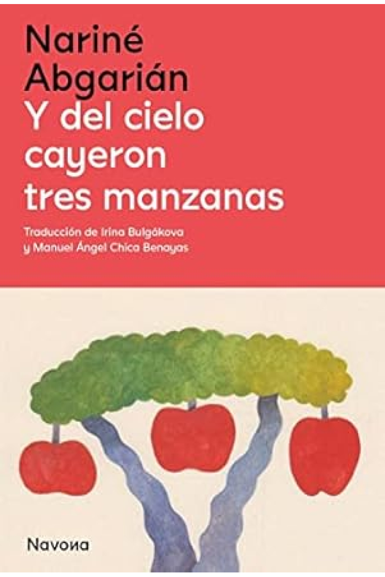 Y del cielo cayeron tres manzanas