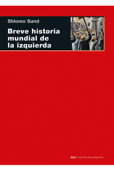 Breve historia mundial de la izquierda